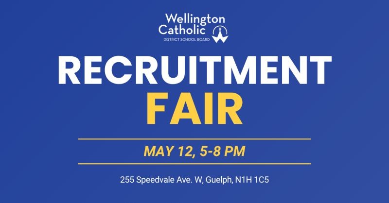 Recruitment Fair for Wellington Catholic School Board!